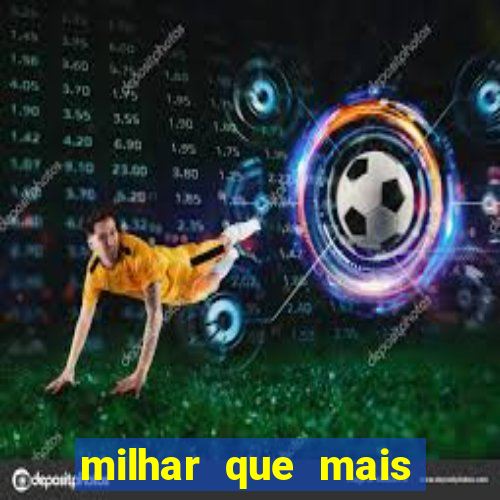 milhar que mais sai na federal 2024